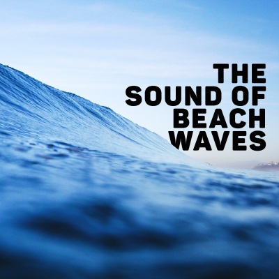 The Sound of Beach Waves