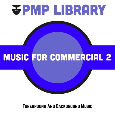 Music for Commercial, Vol. 2 (Foreground and Background Music)