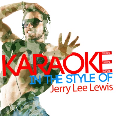 Karaoke (In the Style of Jerry Lee Lewis)