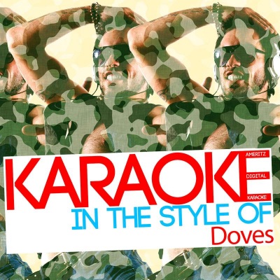 Karaoke (In the Style of Doves)