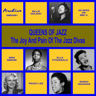 Oueens of Jazz (The Joy and Pain of the Jazz Divas) Vol. 1