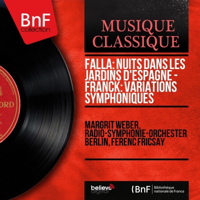 Falla: Nuits dans les jardins d'Espagne - Franck: Variations symphoniques (Mono Version)