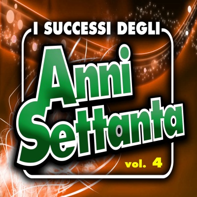 I successi degli anni '70 - Vol. 4