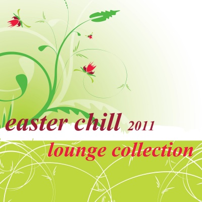 Easter Chill 2011-Lounge Collection (Chill, Lounge & Deep House)