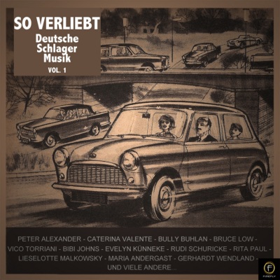 So Verliebt: Deutsche Schlager Musik, Vol. 1