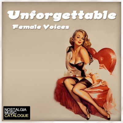 Unforgettable Female Voices