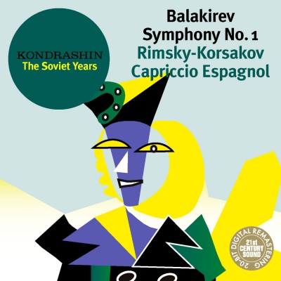 Kondrashin: The Soviet Years. Balakirev: Symphony No. 1; Rimsky-Korsakov: Capriccio Espagnol