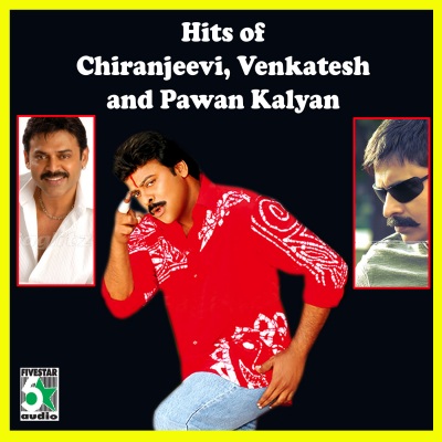 Hits of Chiranjeevi, Venkatesh and Pawan Kalyan