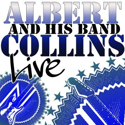 Albert Collins and His Band Live