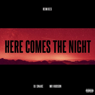 Here Comes The Night (Remixes)