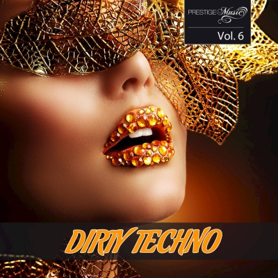 Dirty Techno Vol. 6