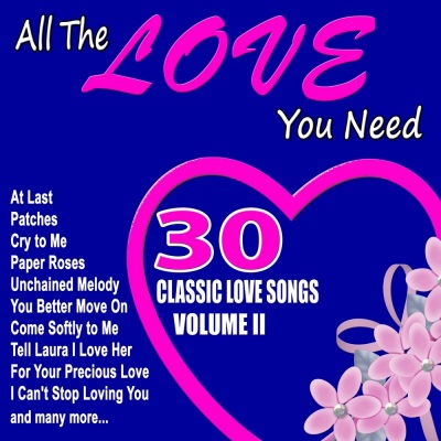 All the Love You Need: 25 Classic Love Songs, Vol. 2