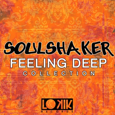 Soulshaker - Feeling Deep Collection