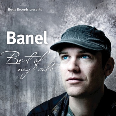 Banel - Best Of My Sets Vol.02