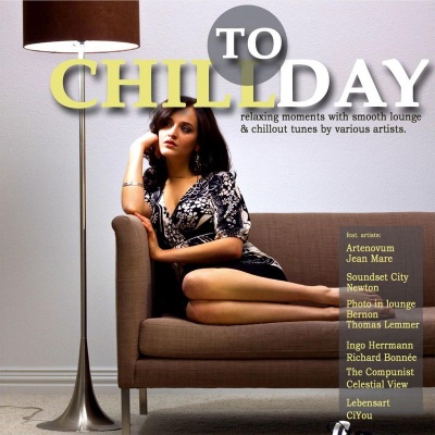 Chill Today (Relaxing Moments With Chillout Lounge Ambient Downbeat Tunes)