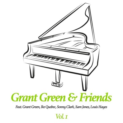 Grant Green & Friends, Vol. 1