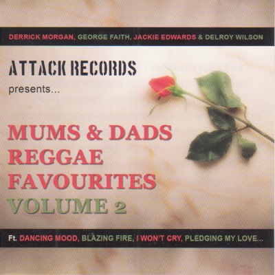 Mums & Dads Reggae Favourites Volume 2