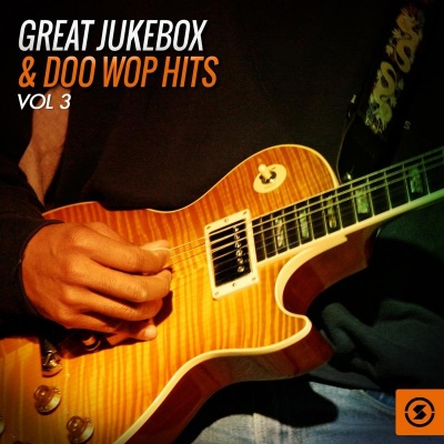 Great Jukebox & Doo Wop Hits, Vol. 3