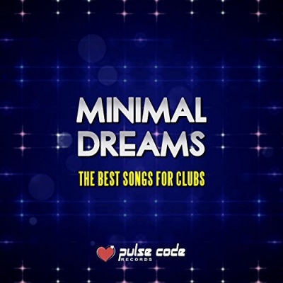 Minimal Dreams (The Best Songs for Clubs)