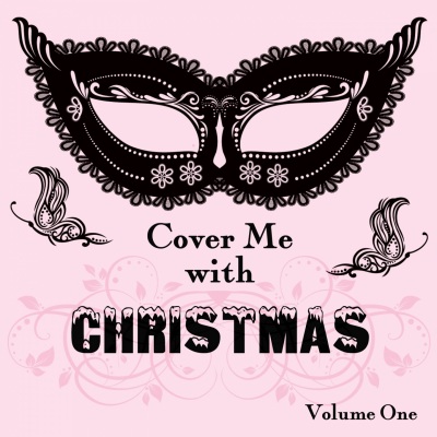 Cover Me With Christmas, Vol. 1