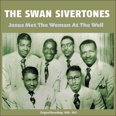 Jesus Met the Woman At the Well (Original Recordings 1950 - 1951)