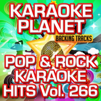 Pop & Rock Karaoke Hits, Vol. 266 (Karaoke Version)