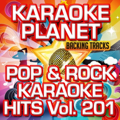 Pop & Rock Karaoke Hits, Vol. 201 (Karaoke Version)