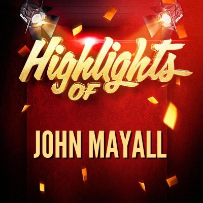 Highlights of John Mayall