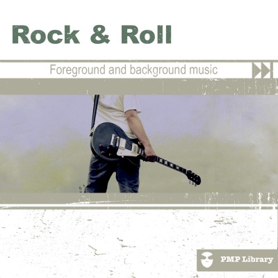 PMP Library: Rock & Roll (Foreground and Background Music for Tv, Movie, Advertising and Corporate V