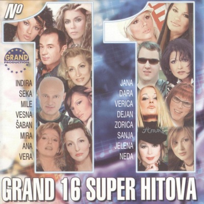 Grand 16 Super Hitova - vol.11 (Serbian Music)