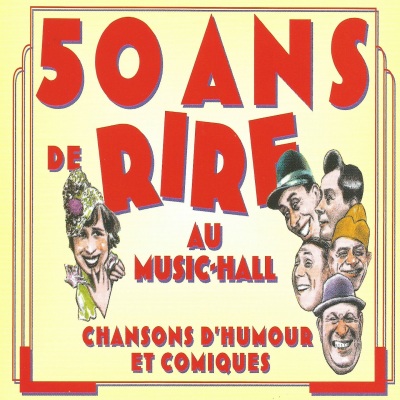 50 ans de rire au Music-Hall, vol. 8 (Bourvil et Fernandel) [Chansons d'humour et comiques]