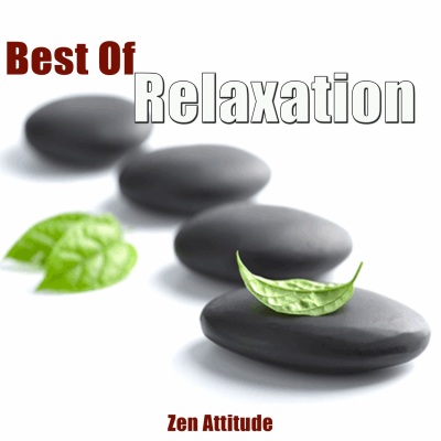 Best of Relaxation (Zen Attitude)