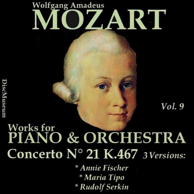 Mozart, Vol. 9 : Concertos K467