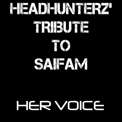 Her Voice / The Saifam Mashup