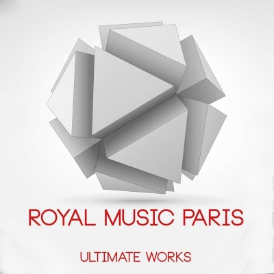 Royal Music Paris Ultimate Works