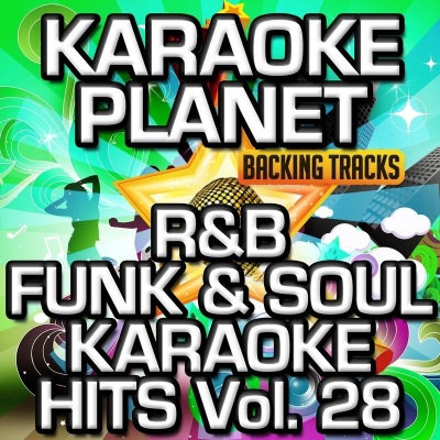 R&B Funk & Soul Karaoke Hits, Vol. 28 (Karaoke Version)