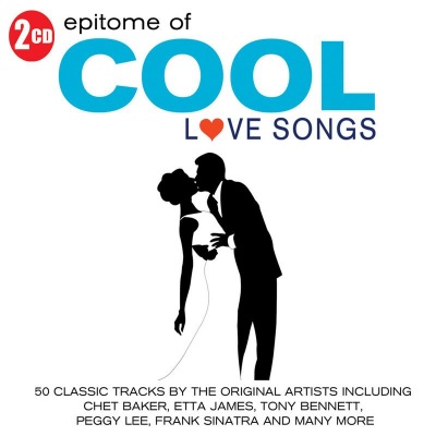 Epitome of Cool - Love Songs