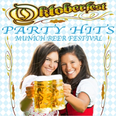 Oktoberfest [Munich Beer Festival] Party Hits