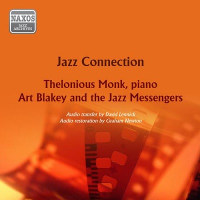 ART BLAKEY AND THE JAZZ MESSENGERS / MONK, Thelonious: Jazz Connection (1957)