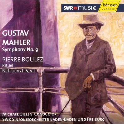 MAHLER: Symphony No.  9 in D Major / BOULEZ: Rituel / Notations I - IV, VII