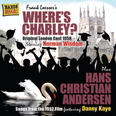 LOESSER, F.: Where's Charley? (Original London Cast) [1958] / Hans Christian Andersen (1952)