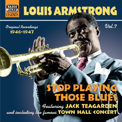 ARMSTRONG, Louis: Stop Playing Those Blues (1946-1947) [Louis Armstrong, Vol. 7]