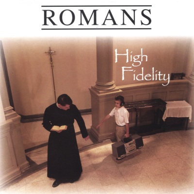 ROMANS - High Fidelity