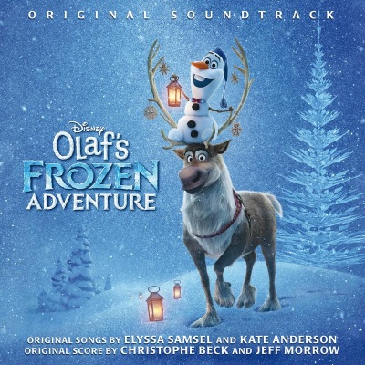 Olaf's Frozen Adventure (Original Soundtrack) (冰雪奇缘：雪宝的冰雪大冒险 电影原声带)