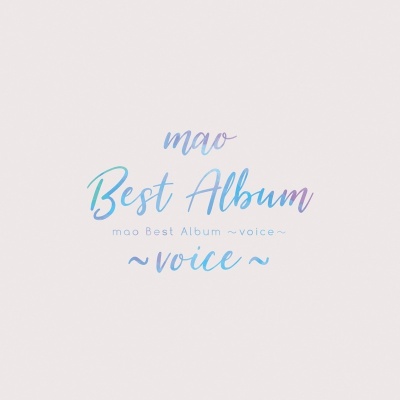 mao Best Album ～voice～