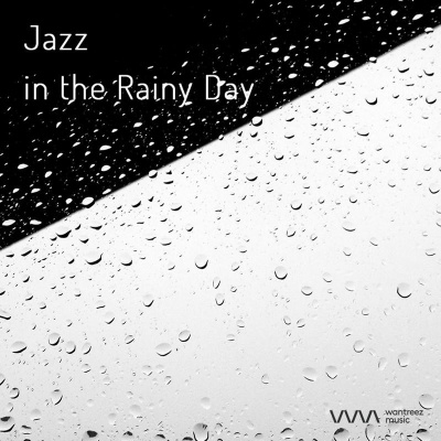 Jazz in the Rainy Day