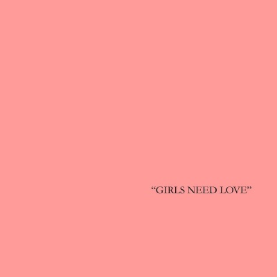 Girls Need Love (Clean)