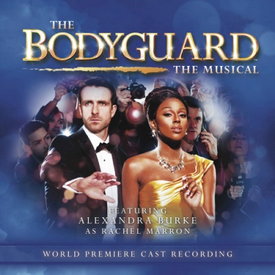 The Bodyguard: The Musical(World Premiere Cast Recording)