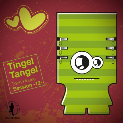 Tingel Tangel, Vol. 12 - Tech House Session