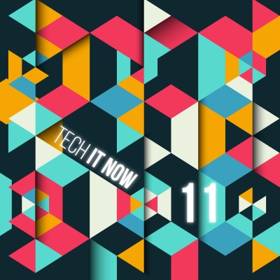 Tech It Now! VOL.11